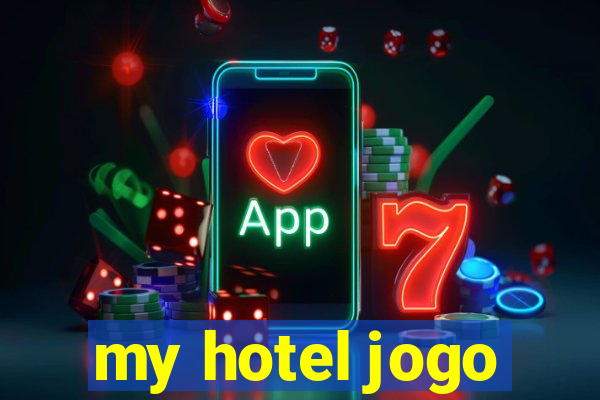 my hotel jogo